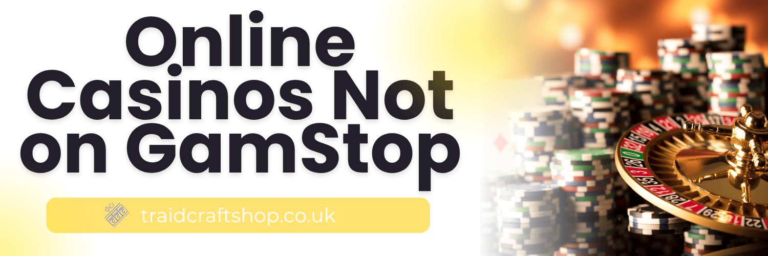 Exploring UK Casinos Not on GamStop Exploring UK Casinos Not on GamStop